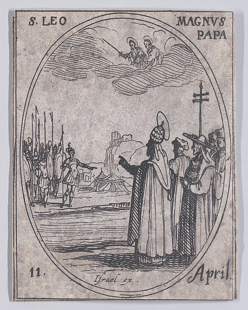 S. Léon le Grand, pape (St. Leo the Great, Pope), April 11th, from "Les Images De Tous Les Saincts et Saintes de L'Année" (Images of All of the Saints and Religious Events of the Year) by Jacques Callot, The Metropolitan Museum of Art