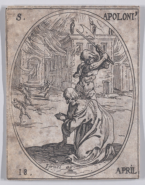 St. Apollonius, April 18th, from "Les Images De Tous Les Saincts et Saintes de L'Année" (Images of All of the Saints and Religious Events of the Year)