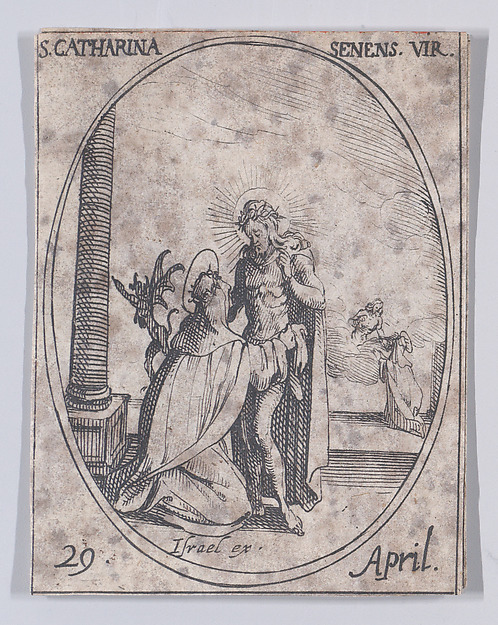 Ste. Catherine de Sienne, vierge (St. Catherine of Siena, Virgin), April 29th, from "Les Images De Tous Les Saincts et Saintes de L'Année" (Images of All of the Saints and Religious Events of the Year) by Jacques Callot