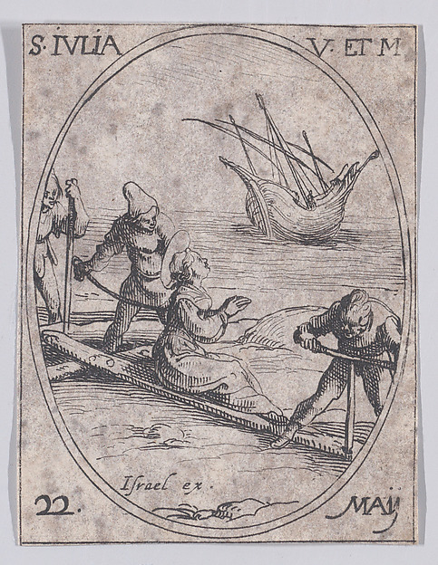 Ste. Julie, vierge et martyre (St. Julia, Virgin and Martyr), May 22nd, from "Les Images De Tous Les Saincts et Saintes de L'Année" (Images of All of the Saints and Religious Events of the Year) by Jacques Callot, The Metropolitan Museum of Art