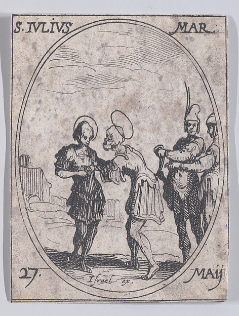 St. Jules, martyr (St. Julius, Martyr), May 27th, from "Les Images De Tous Les Saincts et Saintes de L'Année" (Images of All of the Saints and Religious Events of the Year)