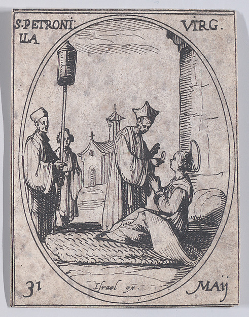 Ste. Petronille, vierge (St. Petronilla, Virgin), May 31st, from "Les Images De Tous Les Saincts et Saintes de L'Année" (Images of All of the Saints and Religious Events of the Year)