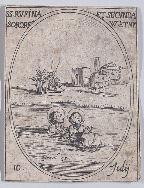 Ste. Rufine e Ste. Seconde, soeurs (St. Rufina and St. Seconda, Sisters), July 10th, from "Les Images De Tous Les Saincts et Saintes de L'Année" (Images of All of the Saints and Religious Events of the Year) by Jacques Callot, The Metropolitan Museum of Art