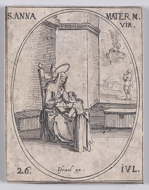 Ste. Anne, Mère de la Sainte Vierge (St. Anne, Mother of the Virgin), July 26th, from "Les Images De Tous Les Saincts et Saintes de L'Année" (Images of All of the Saints and Religious Events of the Year) by Jacques Callot