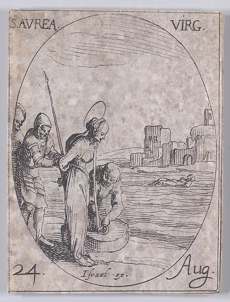 S. Aurée, vierge (St. Aurea, Virgin), August 24th, from "Les Images De Tous Les Saincts et Saintes de L'Année" (Images of All of the Saints and Religious Events of the Year) by Jacques Callot, The Metropolitan Museum of Art