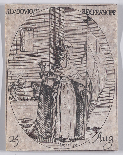 S. Louis, Roi de France (St. Louis, King of France), August 25th, from "Les Images De Tous Les Saincts et Saintes de L'Année" (Images of All of the Saints and Religious Events of the Year)