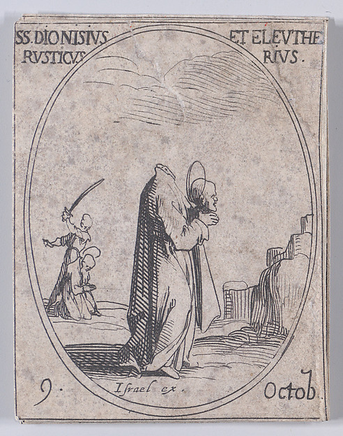 S. Denis, S. Rustique et S. Eleuthère (St. Denis, St. Rusticus, and St. Eleutherius), October 9th, from "Les Images De Tous Les Saincts et Saintes de L'Année" (Images of All of the Saints and Religious Events of the Year)