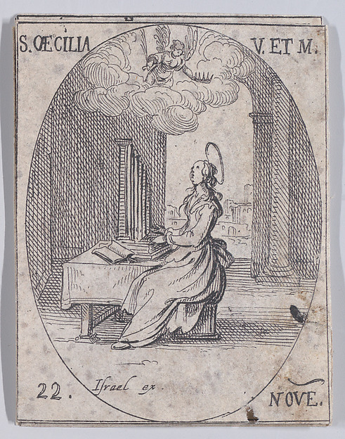 Ste. Cécile, vierge et martyre (St. Cecilia, Virgin and Martyr), November 22nd, from "Les Images De Tous Les Saincts et Saintes de L'Année" (Images of All of the Saints and Religious Events of the Year) by Jacques Callot, The Metropolitan Museum of Art