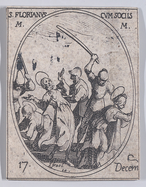 S. Florien et Ses Compagnons (St. Florian and His Companions), December 17th, from "Les Images De Tous Les Saincts et Saintes de L'Année" (Images of All of the Saints and Religious Events of the Year)