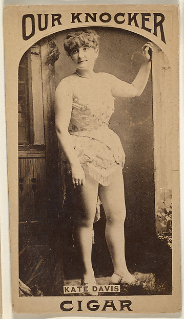Kate Davis, from the Actresses series (N665) promoting Our Knocker Cigars
