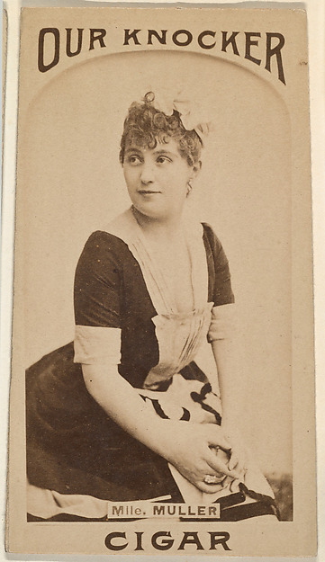 Mlle. Muller, from the Actresses series (N665) promoting Our Knocker Cigars