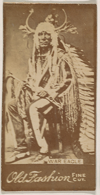 War Eagle, from the Indian Chiefs series (N681) promoting Old Fashion Fine Cut Tobacco