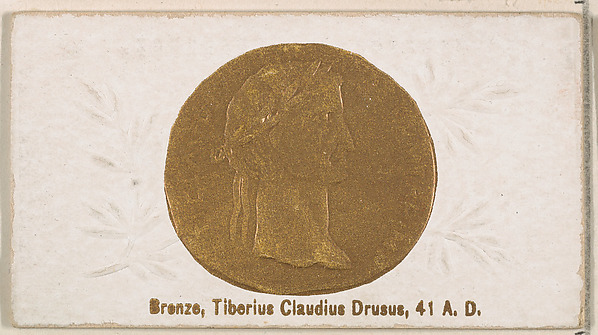 Bronze, Tiberius Claudius Drusus, 41 A.D., from the Ancient Coins series (N180) issued by Wm. S. Kimball & Co.