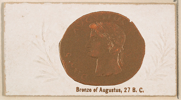 Bronze of Augustus, 27 B.C., from the Ancient Coins series (N180) issued by Wm. S. Kimball & Co.