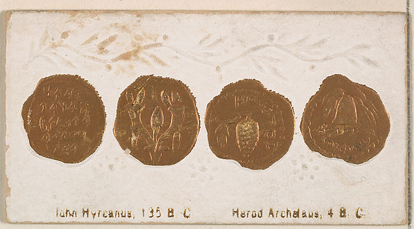 john Hyreanus, 135 B.C. / Herod Archelaus, 4 B.C., from the Ancient Coins series (N180) issued by Wm. S. Kimball & Co. by William S. Kimball & Company