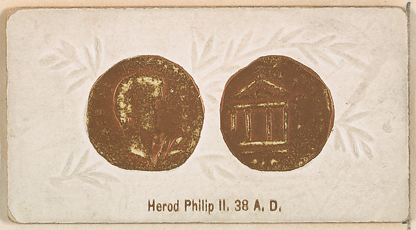 Herod Philip II, 38 A.D., from the Ancient Coins series (N180) issued by Wm. S. Kimball & Co. by William S. Kimball & Company