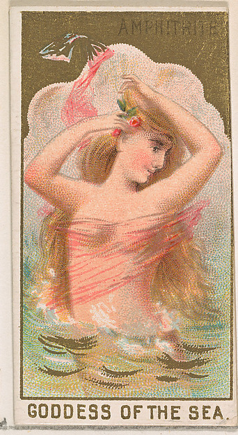Amphitrite, Goddess of the Sea, from the Goddesses of the Greeks and Romans series (N188) issued by Wm. S. Kimball & Co.
