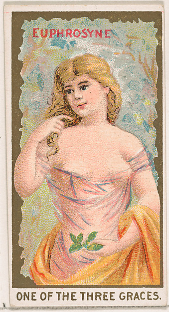 Euphrosyne, One of the Three Graces, from the Goddesses of the Greeks and Romans series (N188) issued by Wm. S. Kimball & Co.