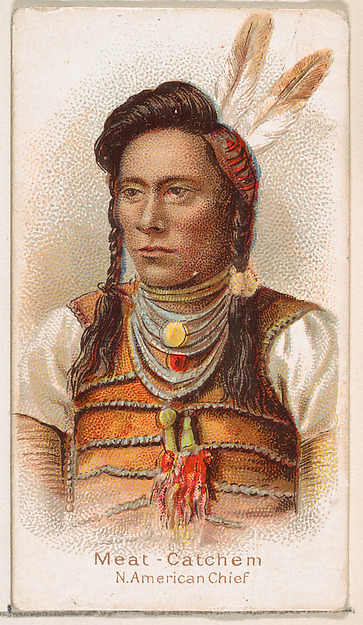 Meat Catchem, North American Chief, from the Savage and Semi-Barbarous Chiefs and Rulers series (N189) issued by Wm. S. Kimball & Co.