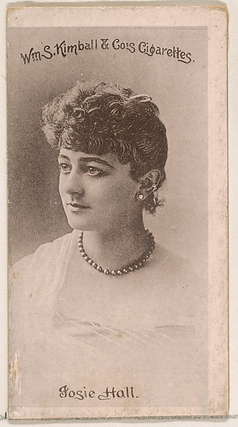 Josie Hall, from the Actresses series (N190) issued by Wm. S. Kimball & Co.