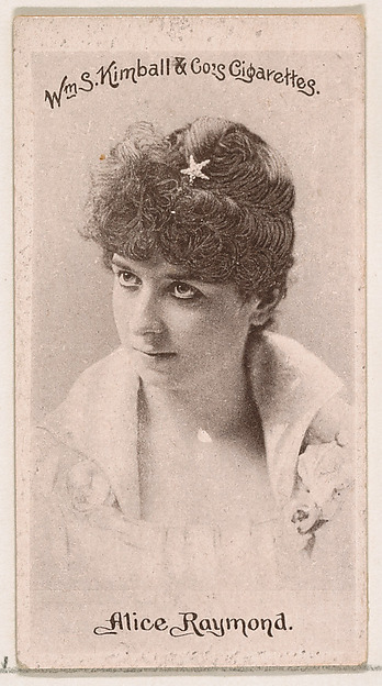 Alice Raymond, from the Actresses series (N190) issued by Wm. S. Kimball & Co.