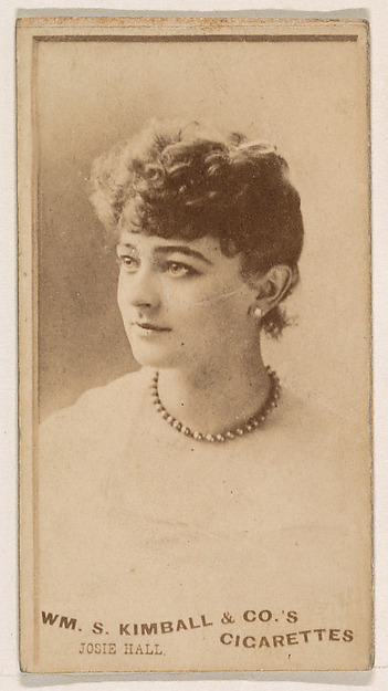 Josie Hall, from the Actresses series (N203) issued by Wm. S. Kimball & Co.