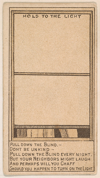Pull Down the Blind..., from the Magic Changing Cards series (N223) issued by Kinney Tobacco Company by Kinney Brothers Tobacco Company, The Metropolitan Museum of Art