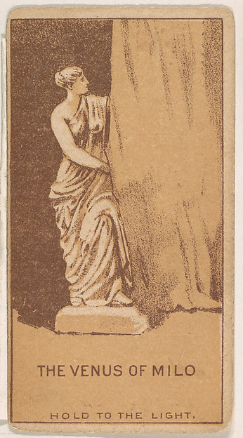 The Venus of Milo, from the Magic Changing Cards series (N223) issued by Kinney Tobacco Company