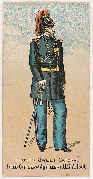 Field Officer, Artillery, United States Army, 1886, from the Military Series (N224) issued by Kinney Tobacco Company to promote Sweet Caporal Cigarettes
