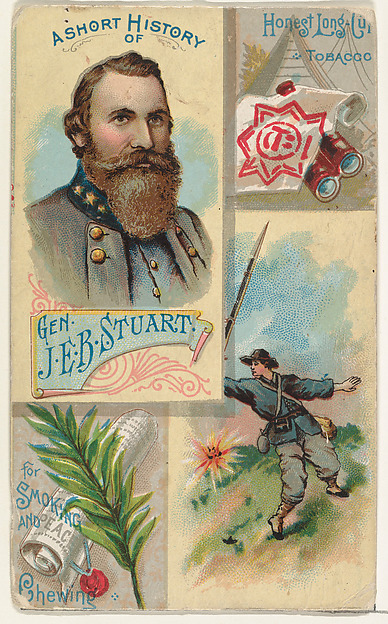 A Short History: General James Ewell Brown Stuart, from the Histories of Generals series (N114) issued by W. Duke, Sons & Co. to promote Honest Long Cut Smoking and Chewing Tobacco