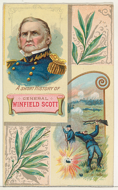 A Short History: General Winfield Scott, from the Histories of Generals series (N114) issued by W. Duke, Sons & Co. to promote Honest Long Cut Smoking and Chewing Tobacco by W. Duke, Sons & Co., The Metropolitan Museum of Art