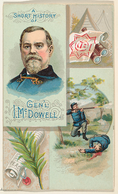 A Short History: General Irvin McDowell, from the Histories of Generals series (N114) issued by W. Duke, Sons & Co. to promote Honest Long Cut Smoking and Chewing Tobacco