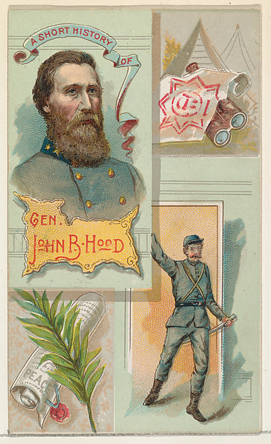 A Short History: General John Bell Hood, from the Histories of Generals series (N114) issued by W. Duke, Sons & Co. to promote Honest Long Cut Smoking and Chewing Tobacco