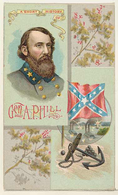 A Short History: General Ambrose Powell Hill, from the Histories of Generals series (N114) issued by W. Duke, Sons & Co. to promote Honest Long Cut Smoking and Chewing Tobacco
