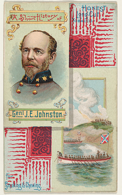 A Short History of General J. E. Johnston, from the Histories of Generals series (N114) issued by W. Duke, Sons & Co. to promote Honest Long Cut Smoking and Chewing Tobacco