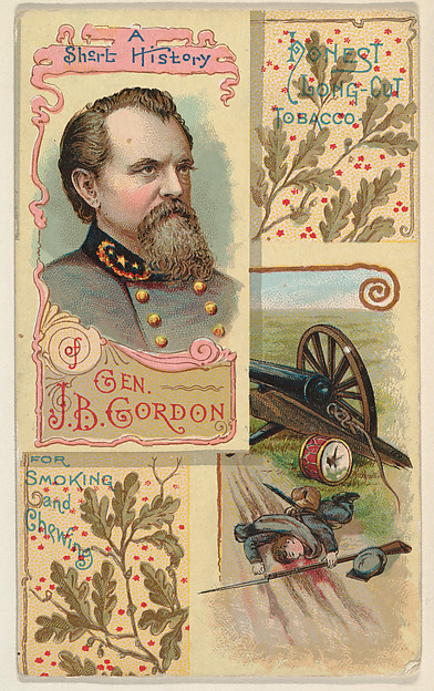 A Short History of General J. B. Gordon, from the Histories of Generals series (N114) issued by W. Duke, Sons & Co. to promote Honest Long Cut Smoking and Chewing Tobacco