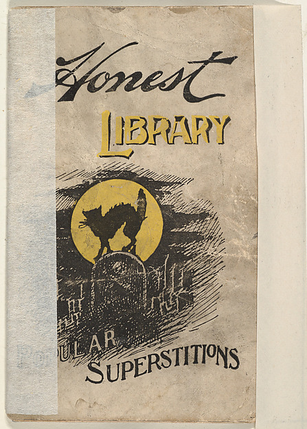 Popular Superstitions, from the Honest Library series (N115) issued by Duke Sons & Co. to promote Honest Long Cut Tobacco