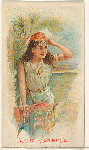 Maid of Athens, from the Illustrated Songs series (N116) issued by W. Duke, Sons & Co. to promote Honest Long Cut Tobacco