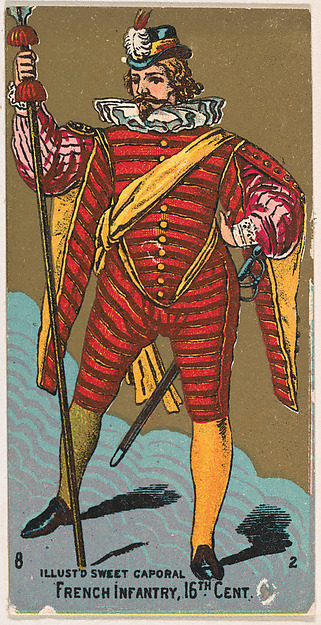 French Infantry, 16th Century, from the Military Series (N224) issued by Kinney Tobacco Company to promote Sweet Caporal Cigarettes