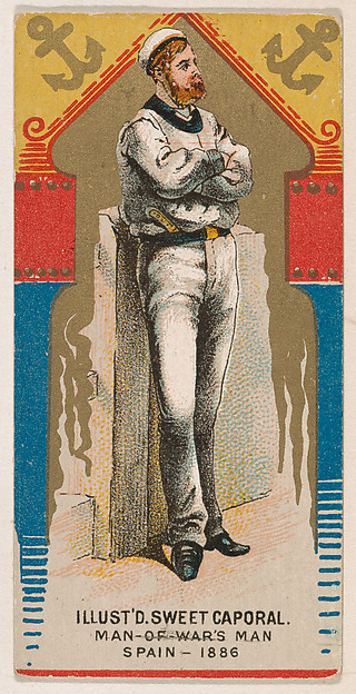 Man-of-War's Man, Spain, 1886, from the Military Series (N224) issued by Kinney Tobacco Company to promote Sweet Caporal Cigarettes by Kinney Brothers Tobacco Company, The Metropolitan Museum of Art