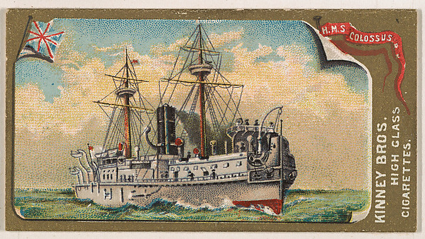 H.M.S. Colossus, Royal Navy, from the Naval Vessels of the World series (N226) issued by Kinney Bros.