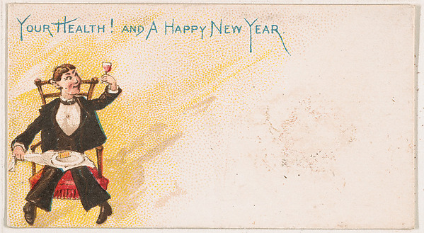 Your Health! And a Happy New Year, from the New Years 1890 series (N227) issued by Kinney Bros.