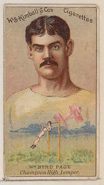William Byrd Page, Champion High Jumper, from the Champions of Games and Sports series (N184, Type 1) issued by W.S. Kimball & Co.