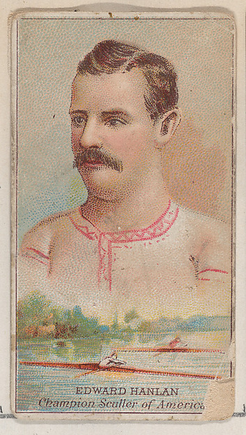 Edward Hanlan, Champion Sculler of America, from the Champions of Games and Sports series (N184, Type 2) issued by W.S. Kimball & Co.