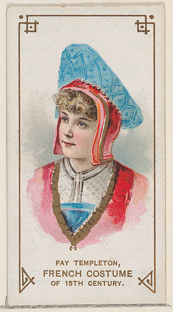 Fay Templeton in a French Costume of the 15th Century, from the set Actors and Actresses, First Series (N70) for Duke brand cigarettes