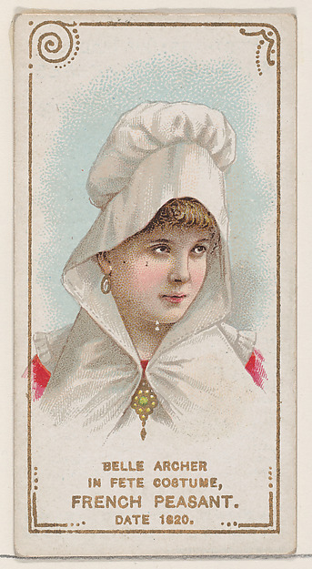 Belle Archer in Fete Costume of French Peasant of 1820, from the set Actors and Actresses, First Series (N70) for Duke brand cigarettes