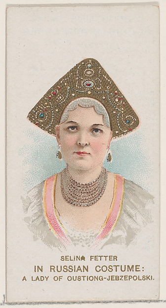 Selina Fetter in Russian Costume of a Lady of Oustiong-Jebzepolski, from the set Actors and Actresses, First Series (N70) for Duke brand cigarettes