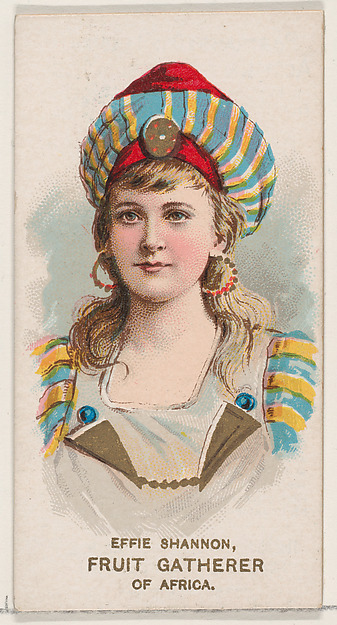 Effie Shannon Dressed as Fruit Gatherer of Africa, from the set Actors and Actresses, Second Series (N71) for Duke brand cigarettes by W. Duke, Sons & Co., The Metropolitan Museum of Art