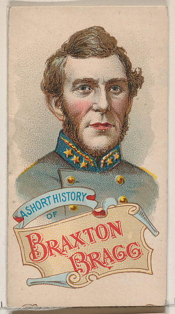 A Short History of General Braxton Bragg, from the Histories of Generals series of booklets (N78) for Duke brand cigarettes