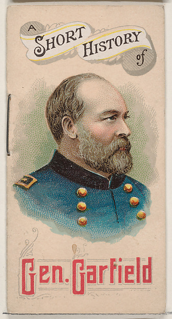 A Short History of General James Abram Garfield, from the Histories of Generals series of booklets (N78) for Duke brand cigarettes